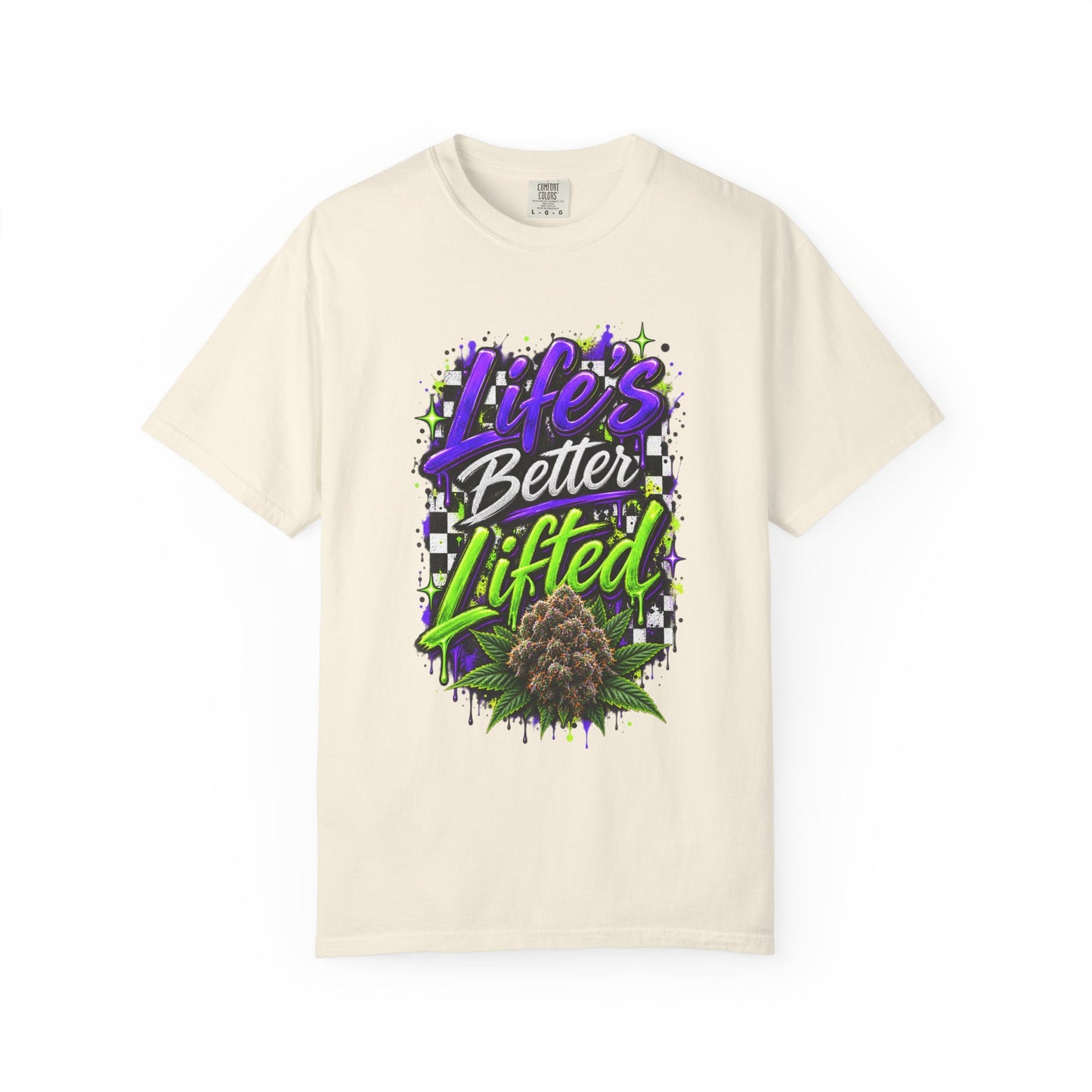 Life's Better Lifted T-Shirt — Cannabis Nug Graphic Tee